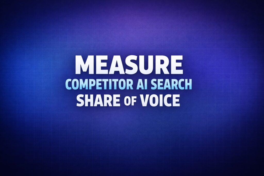 Clean blog header showing the title “Measure Competitor AI Search Share of Voice” on a blue gradient background representing AI search visibility analytics.