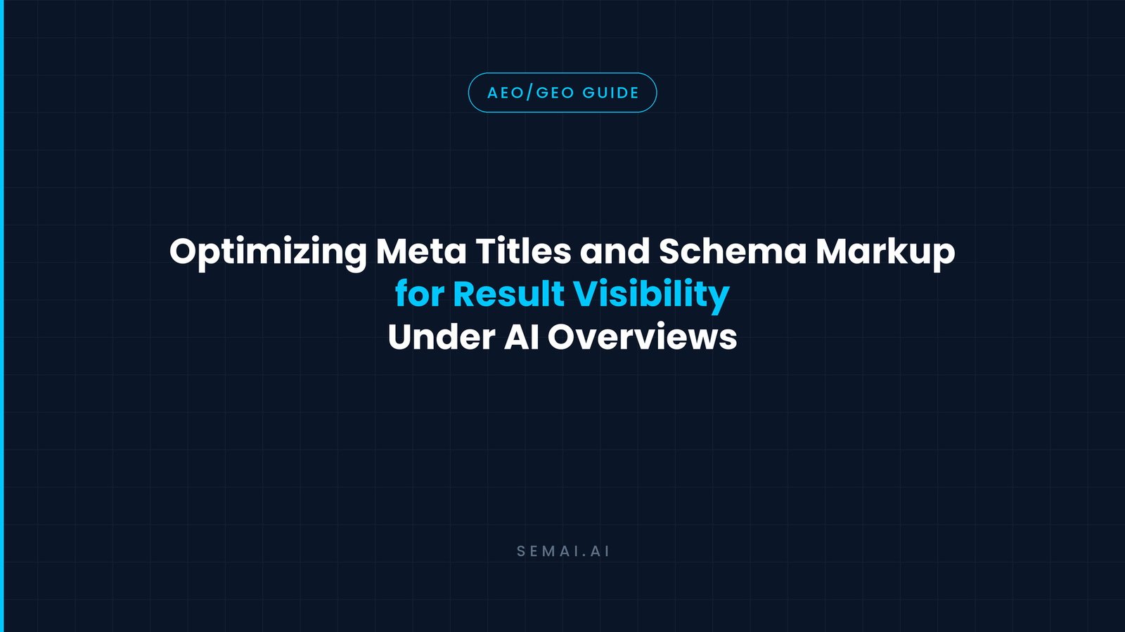 Optimize Meta Titles & Schema for AI Overviews